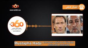 Cover Video -Le360.ma •Mustapha Hadji dément le départ d&#039;Hervé Renard